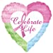18'' FOIL CELEBRATE LIFE PINK HEART BALLOON